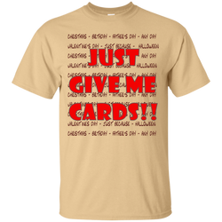 Just Give Me Cards - Custom Ultra Cotton T-Shirt