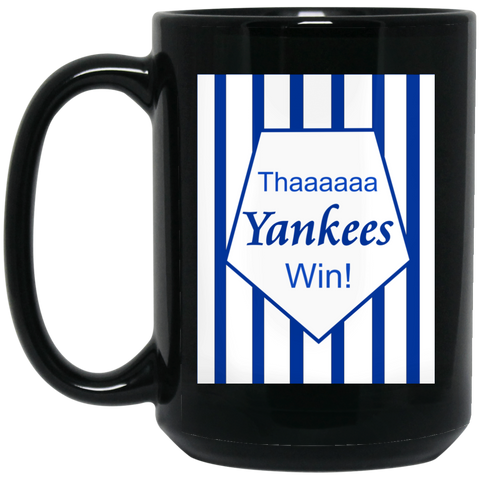 Yankees win 15 oz. Black Mug