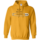 Say no to hate-Pullover Hoodie 8 oz