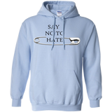 Say no to hate-Pullover Hoodie 8 oz