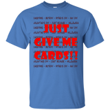 Just Give Me Cards - Custom Ultra Cotton T-Shirt