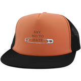 Say no to hate-Trucker Hat with Snapback