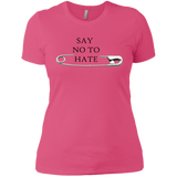 Say no to hate-Next Level Ladies' Boyfriend Tee