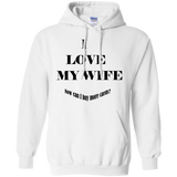 I Love My Wife - Pullover Hoodie 8 oz