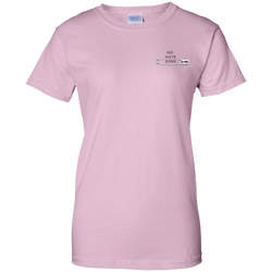 No hate zone, Ladies Custom 100% Cotton T-Shirt